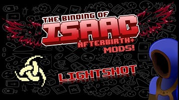 LIGHT SHOT! ANGEL BRIMSTONE! :: Binding of Isaac: Afterbirth+ Mods