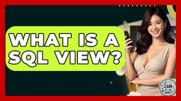 What Is A SQL View? - Learn As An Adult