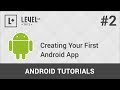 Android Development Tutorials #2 - Creating Your First Android App