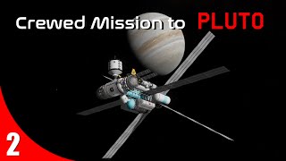 Project Andoria - Crewed Mission to Pluto Part 2. | KSP RSS\/RO\/ROKerbalism