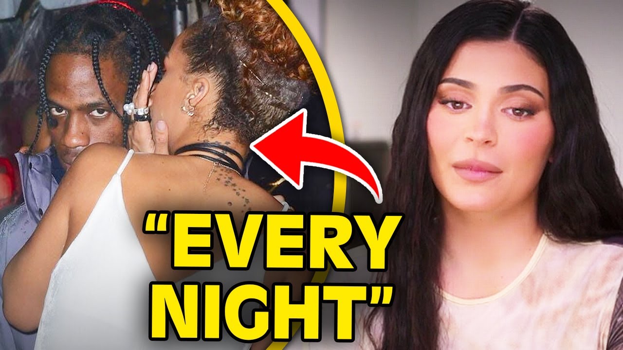 Travis Scott CHEATED On Kylie Jenner 'Every Single Night'