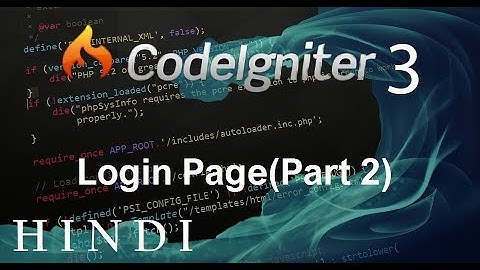 Codeigniter 3 Tutorial 21 Login PagePart 2 (हिन्दी)