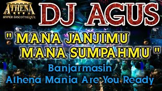 Download Mp3 DJ AGUS - MANA JANJIMU MANA SUMPAHMU || Banjarmasin Athena Mania Are You Ready Gudang lagu Download Mp3 DJ AGUS - MANA JANJIMU MANA SUMPAHMU || Banjarmasin Athena Mania Are You Ready