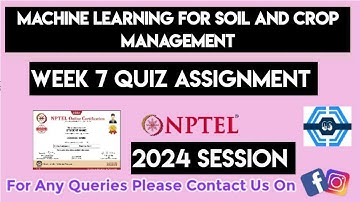 Machine Learning For Soil And Crop Management Week 7 Quiz Assignment Solution | NPTEL 2024 | SWAYAM