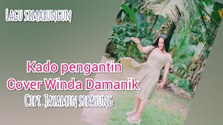 lagu simalungun || kado pengantin (jhon.eliaman saragih) || (cover) Winda Damanik.