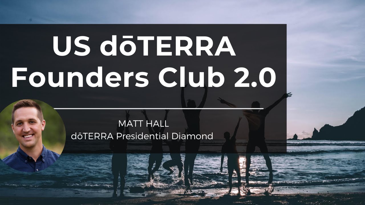 How to become a US doTERRA Founder  - NEW FOUNDERS CLUB! - YouTube