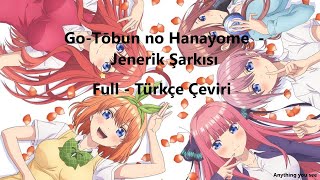 Video thumbnail of "5-Tōbun no Hanayome  - Jenerik Şarkısı Full『Gotoubun no Kimochi』- Nakanoke no Itsutsugo"