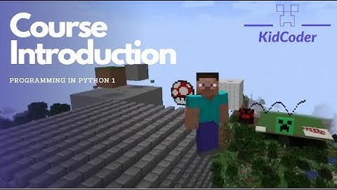 Intro to Programming in Python with Minecraft Course 1