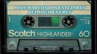 Especisal 95 mil POLYMARCHS LOS ESTELARES DEL HIGH ENERGY