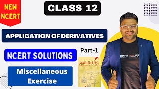Chapter 6 Application of Derivatives | Miscellaneous I NCERT Solutions I New NCERT solution Class 12