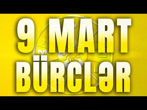 BÜRCLƏR - 9 MART 2024 | Günün Bürc Proqnozu 🔮