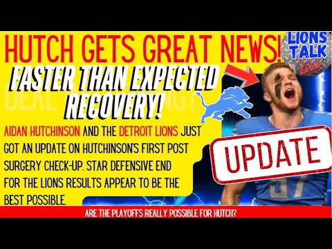 HUTCH GETS GREAT NEWS! FASTER THAN EXPECTED RECOVERY TIME FRAME! COULD HE RETURN FOR THE PLAYOFFS?