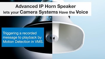 IP-A1SC15 IP Horn Speaker - Playback a Message by Motion Detection