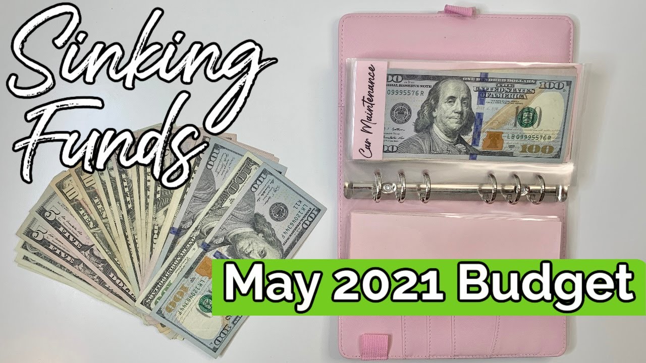 SINKING FUNDS UPDATE | May 2021 Budget | Counting my Sinking Funds