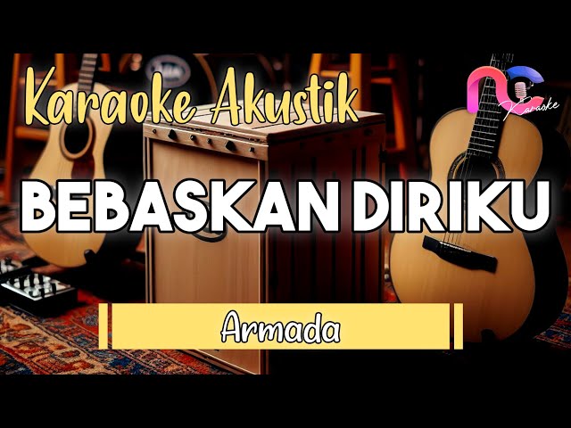 Karaoke bebaskan diriku - Armada class=