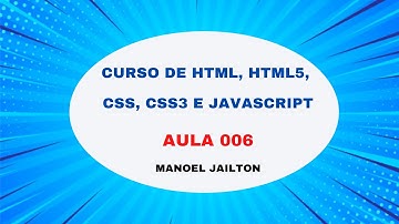Curso de HTML HTML5 CSS CSS3 e JavaScript - Aula 006 - Web Semântica Web Padrão