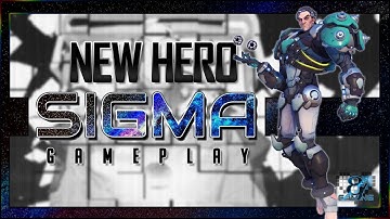 New Hero Sigma! - Overwatch Gameplay Live
