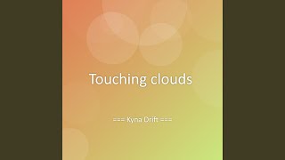 Touching clouds