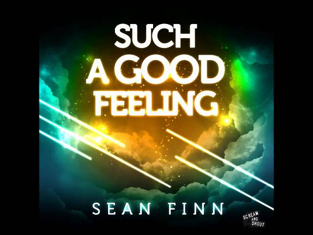 Sean Finn - Such A Good Feeling ( Bluestone & Loverush Final Radio Mix )