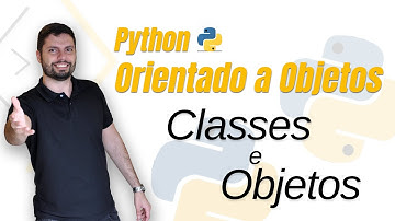 Como criar Classes e Objetos - Curso Python Orientado a Objetos [Passo a Passo]