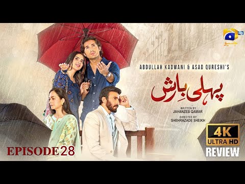 Pehli Barish – Episode 28 [ENG SUB] - 22th May 2026 - Har Pal Geo - Full HD Review And Commentry