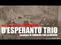 CONCERTO D'ESPERANTO TRIO   rassegna IN CAMMINO CON LA MUSICA