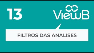 13 Filtros Das Análises - Base De Conhecimento Viewb Analytics