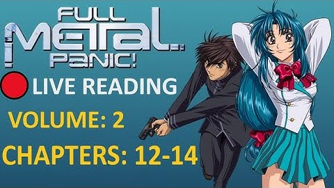 Full Metal Panic : Volume 2 - Chapters: 12 - 14