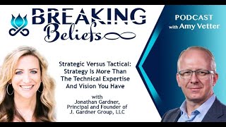 Episode 152: Strategic Versus Tactical: Strategy Is More Than The Technical Expertise And Vision