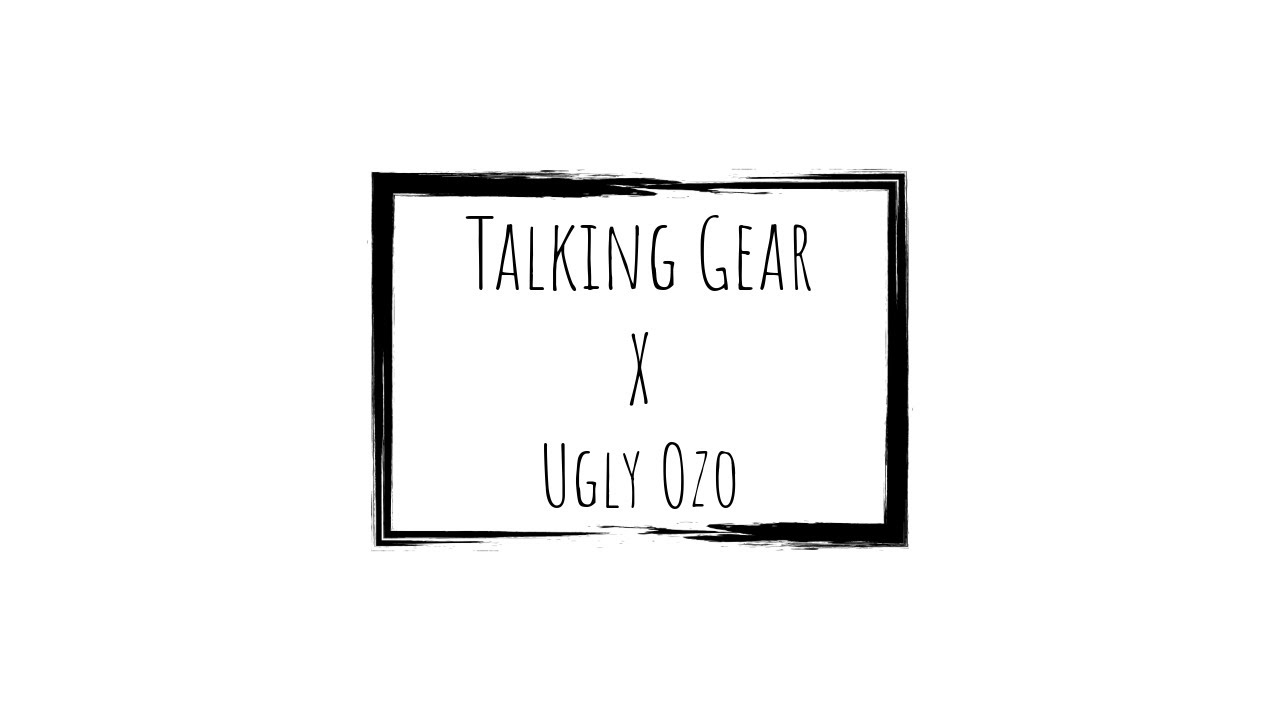 Talking Gear: Jess Baker (Ugly Ozo)  Rig Rundown