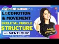 Locomotion & Movement EP-1 | Skeletal Muscle Structure | Class 11 | NEET Biology Lectures | Vedantu