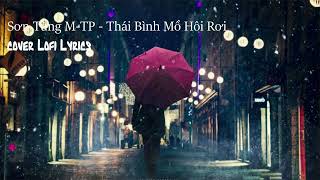 Thái Bình Mồ Hôi Rơi - Sơn Tùng M-TP Cover Lofi Lyrics