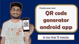 The simplest way to Create Your Own QR Code generator app in Android screenshot 2