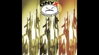 Onyx – Throw Ya Gunz (Radio Version)