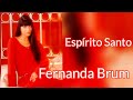 Espírito Santo - Fernanda Brum (Legendado)