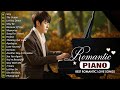 Beautiful Piano Melodies Songs Ever - Best Relaxing Romantic Piano Instrumental Love Songs Playlist