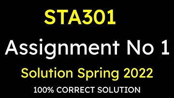 STA301 Assignment 1 fall 2022 || STA301 Assignment 1 spring 2022