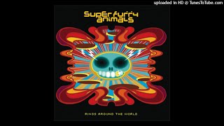 Super Furry Animals - Sidewalk Serfer Girl with the removed bits put back in