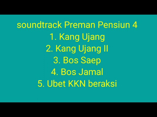 Soundtrack film preman pensiun 4 Park 1_ Kang Ujang, Bos Saep, Bos Jamal, Ubet class=