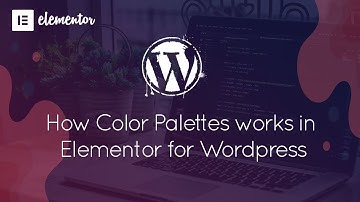 How Color Palettes works in Elementor for Wordpress | Elementor Tutorial