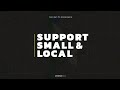 Launching Our &quot;Support Small and Local&quot; Initiative!