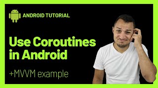 Why You Need To Use Coroutines in Android and How | MVVM Example Profile