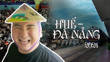 Xemesis cùng Độ Mixi và anh em Refund khám phá Huế và Đà Nẵng 2024