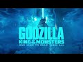 哥吉拉II：怪獸之王-主題曲 哥吉拉出場【Godzilla: King of the Monsters】