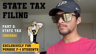 STATE TAX FILING for F-1 Students at PURDUE | STATE TAX return (INDIANA) | International Students