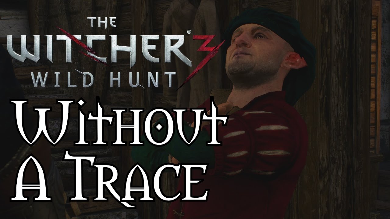 Witcher 3 Without A Trace Contract (Doppler Mod) YouTube
