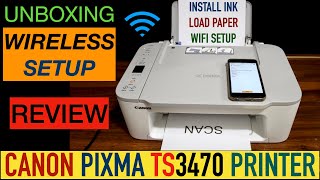 Canon Pixma TS3470 Unboxing, Wireless Setup, Connect To WiFi, Install Ink, Printing & Review.