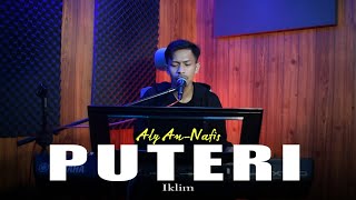 MALAYSIAN SONG || PUTERI (IKLIM) COVER BY ALY AN-NAFIS