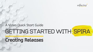 Getting Started With Spira v.6 | Release Creation (Part 6)