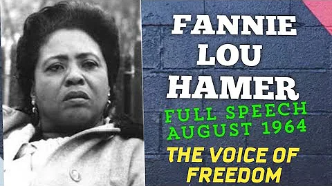 1964 FULL SPEECH FANNIE LOU HAMER VOICE OF FREEDOM
